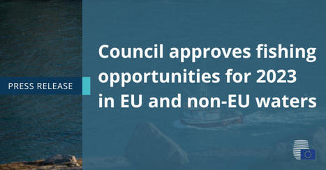 Le Conseil approuve les possibilit&eacute;s de p&ecirc;che pour 2023 dans les eaux de l&rsquo;UE et les eaux n&rsquo;appartenant pas &agrave; l&rsquo;UE - Consilium | Biodiversit&eacute; | Scoop.it