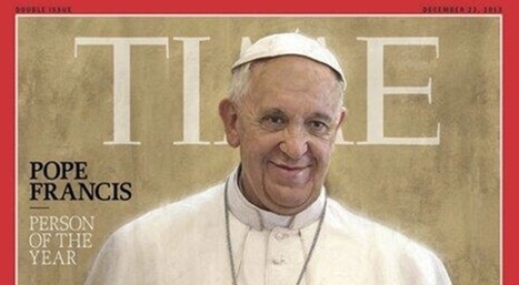 Le pape François «personnalité de l'année» du magazine Time: une double première | Slate | Tout le web | Scoop.it