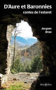 Sortie "D'Aure et Baronnies, les contes de l'estaret" - Jacques Brau | Vallées d'Aure & Louron - Pyrénées | Scoop.it