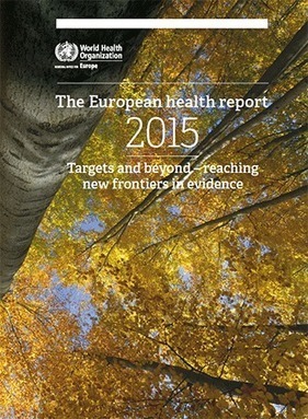 OMS/Europe | Rapport sur la santé en Europe 2015 | Public Health - Santé Publique | Scoop.it
