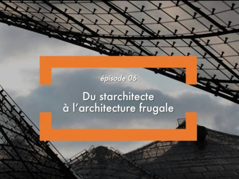 Webdoc, Épisode 6 : 20 ans d'évolution des enjeux en architecture | architecture, urbanisme, environnement, paysage, énergie, territoires... : le fil d'actu de la FNCAUE | Scoop.it