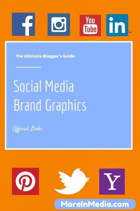 The Ultimate Bloggers Guide To Social Media Brand Graphics - More In Media | The 21st Century | Scoop.it