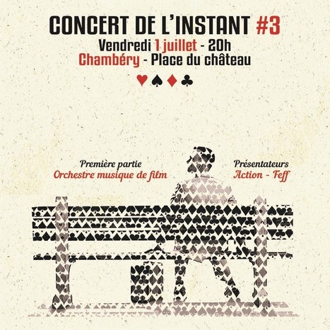 Chambéry : "01/07, Soirée de l'Instant « Concert #3 Spécial Cinéma » | Ce monde à inventer ! | Scoop.it