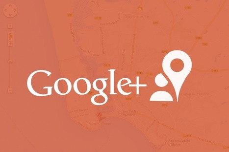 Community managers : ne sous-estimez pas Google plus Local. | Time to Learn | Scoop.it