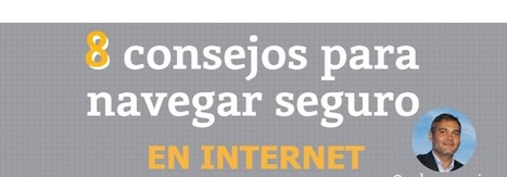 8 consejos para navegar seguro por Internet  | TIC & Educación | Scoop.it