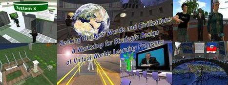 Seeking Out New Worlds and Civilizations: A Workshop for Strategic Design of Virtual Worlds Learning Programs | Virtual Worlds & Learning | powered by RegOnline | Augmented, Alternate and Virtual Realities in Education | Scoop.it