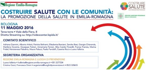 Convegno "Costruire salute con le comunità: la promozione della salute in Emilia-Romagna"  | Italian Social Marketing Association -   Newsletter 226 | Scoop.it
