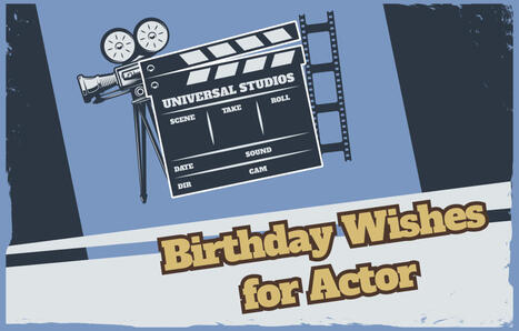 40 Birthday Wishes for Actor and Actress | SwifDoo PDF | Scoop.it