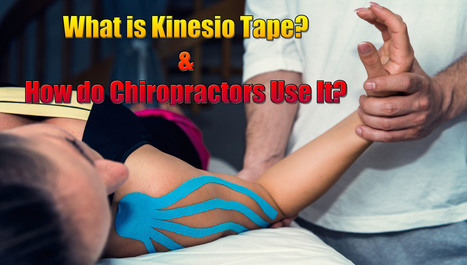 What is Kinesio Tape & How Do Chiropractors Use It? | El Paso, TX Chiropractor | Call: 915-850-0900 | Chiropractic + Wellness | Scoop.it