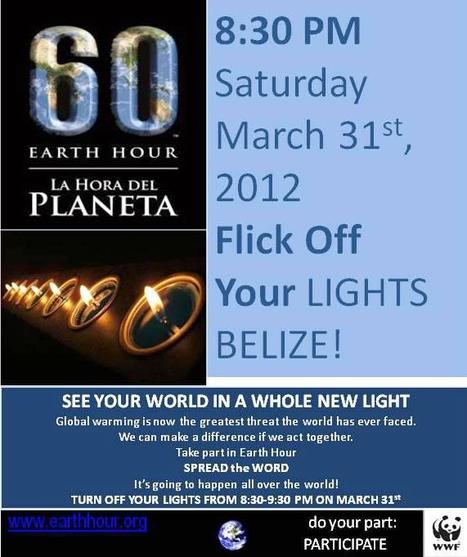 Earth Hour 2012 - March 31st, from 8:30 to 9:30 | Cayo Scoop!  The Ecology of Cayo Culture | Scoop.it