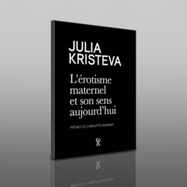 JULIA KRISTEVA / L'érotisme maternel et et son sens aujourd'hui | Créativité et territoires | Scoop.it
