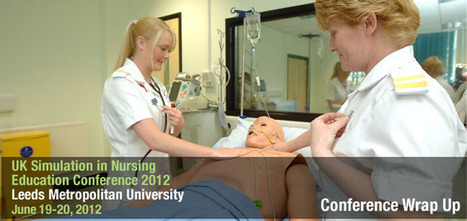 2012 UK Simulation in Nursing Education Conference Workshop Materials | Simulation in Health Sciences Education | Scoop.it