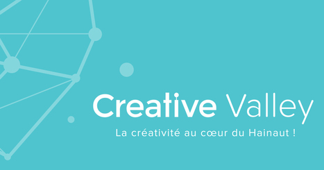 Creative Valley • Mercredi 24 mai 2017 - La Semaine de la Créativité débarque à Mons ! | Créativité et territoires | Scoop.it