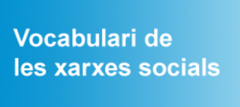 (CA) (ES) (FR) (EN) (PT) (GL) (IT) - Vocabulari de les xarxes socials | TERMCAT | Glossarissimo! | Scoop.it