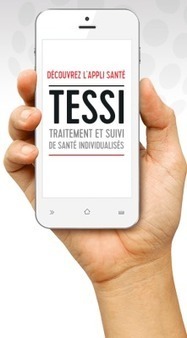 TESSI : application mobile pour le Traitement Et Suivi de Santé Individualisés | Buzz e-sante | Scoop.it