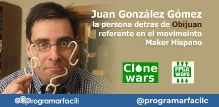 Juan González, la persona detrás de Obijuan el referente del movimiento Maker Hispano | tecno4 | Scoop.it
