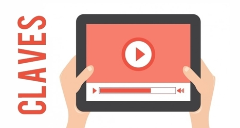 5 claves para hacer videos fáciles de compartir en redes | TIC & Educación | Scoop.it