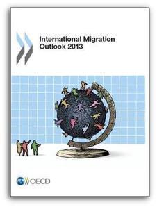 International Migration Outlook 2013 (OECD) | Ordenación del Territorio | Scoop.it