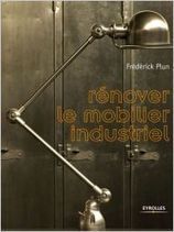 Conseils pratiques pour r&eacute;nover un meuble industriel | D&eacute;couvrir, se former et faire | Scoop.it