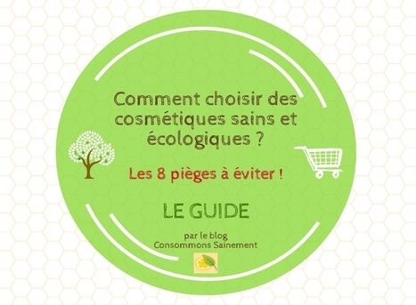 Cosmétiques (vraiment) naturels et sains : 8 pièges à éviter pour bien les choisir | La Cabane aux Arômes | Scoop.it
