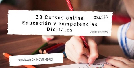 38 cursos online gratuitos sobre Educación y Competencias digitales | Educación, TIC y ecología | Scoop.it