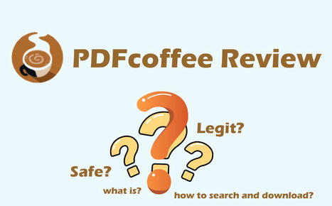 A Comprehensive PDFcoffee Review: Is It Safe or Legit? and More | SwifDoo PDF | Scoop.it
