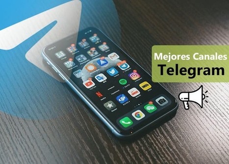 Los Mejores 80 CANALES de TELEGRAM a los que puedes UNIRTE | TIC & Educación | Scoop.it