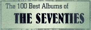 [#Music ♫] The #100 #Best #Albums of The #70s [RockUnited.com] | * #You can't conceal You #Like 'em... ~ ♩♫ d[˘⌣˘]b ♫♩ ~ | Boite à outils blog | Scoop.it