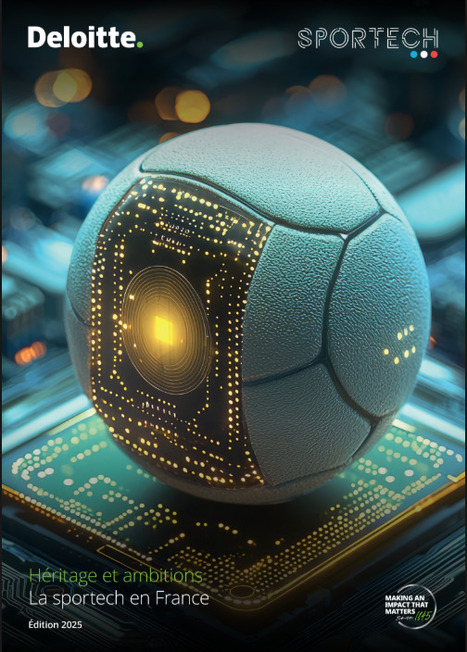 Etude SporTech - Héritage et ambitions : La sportech en France | 1 - Etudes - Rapports - Chiffres Clefs | Scoop.it