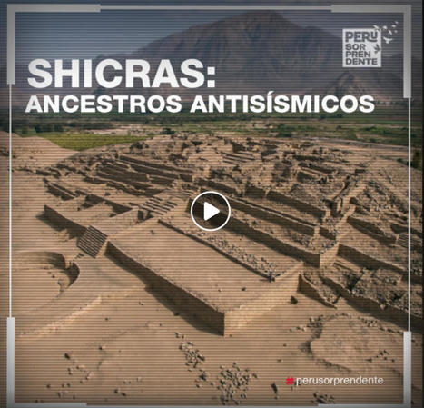 .@larepublica_pe ::: #SHICRAS: #Ancestros #ANTISÍSMICOS. #Peru_Sorprendente: rtv.pe – | actions de concertation citoyenne | Scoop.it