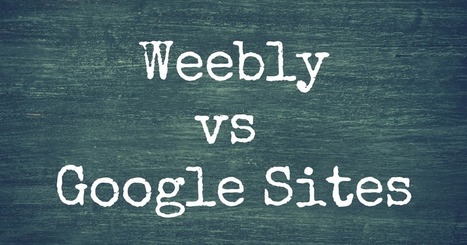 Weebly vs. Google Sites | TIC & Educación | Scoop.it