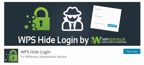 WPS Hide Login : Changez votre URL de connexion WordPress | WordPress France | Scoop.it