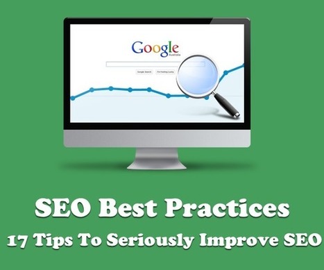 SEO best practices — 17 tips to seriously improve SEO | Simply Social Media | Scoop.it