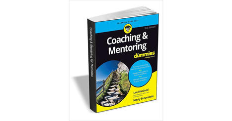 Coaching & Mentoring For Dummies, 2nd Edition ($15.00 Value) FREE for a Limited Time Free eBook -  stop micromanaging and move towards coaching and support of your team | Education 2.0 & 3.0 | Scoop.it