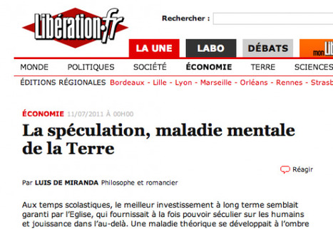 La spéculation, maladie mentale de la Terre. Par Luis de Miranda | Philosophie en France | Scoop.it