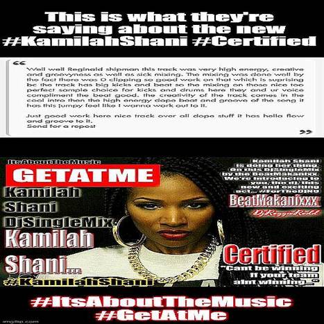 GetAtMe-  Kamila Shani CERTIFIED streaming now on all available platforms... ( are you CERTIFIED?) | GetAtMe | Scoop.it