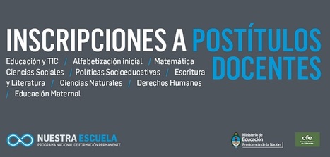 Del 2 al 20 de febrero: inscripción a la Especialización Docente en Educación y TIC | Bibliotecas Escolares Argentinas | Scoop.it