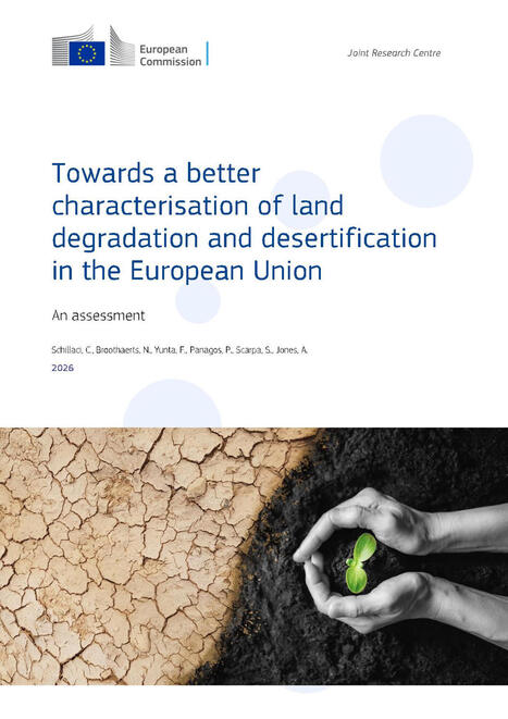 Vers une meilleure caract&eacute;risation de la d&eacute;gradation des terres et de la d&eacute;sertification dans l'Union europ&eacute;enne -&nbsp;Office des publications de l'Union europ&eacute;enne | Biodiversit&eacute; | Scoop.it