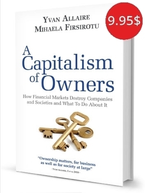 Offre exclusive ! Le livre : Capistalism of owners par Yvan Allaire et Mihaela Firsirotu | Pour une gouvernance cr&eacute;atrice de valeurs&reg; | Scoop.it