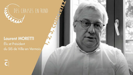 Témoignage de Laurent Moretti, élu et président du SIS de Ville-en-Vermois | veille territoriale | Scoop.it