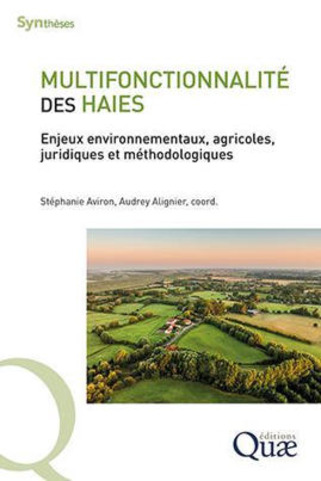 Multifonctionnalit&eacute; des haies - Enjeux environnementaux, agricoles, juridiques et m&eacute;thodologiques - Quae | Veille territoriale AURH | Scoop.it