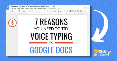 7 Reasons You Need to Try Voice Typing in Google Docs ... including Dictate in multiple languages!  | gpmt | Scoop.it