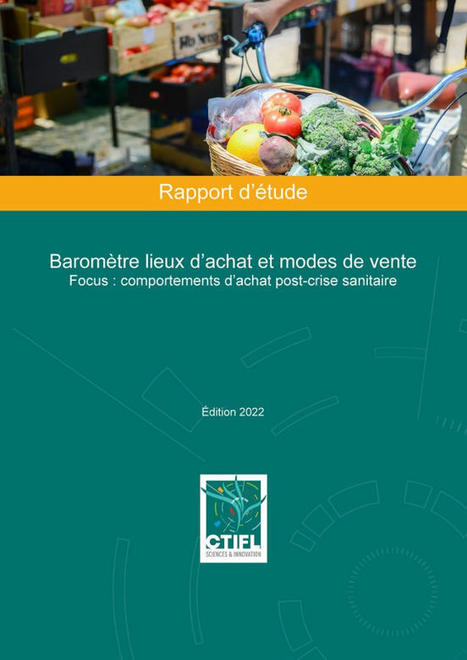 Baromètre lieux d’achat et modes de vente - Focus : comportements d’achat post-crise sanitaire - CTIFL | HORTICULTURE | Scoop.it