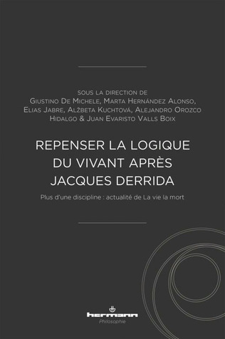 Repenser la logique du vivant après Jacques Derrida. Plus d'une discipline : actualité de La vie la mort | Poezibao | Scoop.it