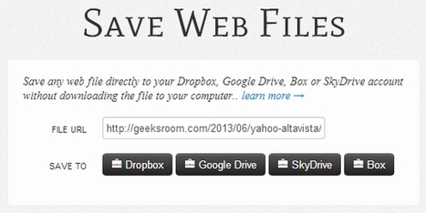 Copiar ficheros de la web directamente a Dropbox, Skydrive, Google Drive o Box | TIC & Educación | Scoop.it
