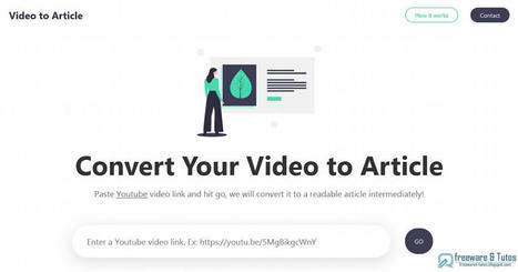 Video To Article : une application en ligne pour retranscrire une vidéo YouTube en texte | Freewares | Scoop.it