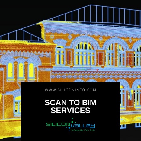 Scan To BIM Services | CAD Services - Silicon Valley Infomedia Pvt Ltd. | Scoop.it