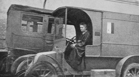 Cuando Marie Curie ayudó a un millón de heridos en la Primera Guerra Mundial | Ciencia-Física | Scoop.it