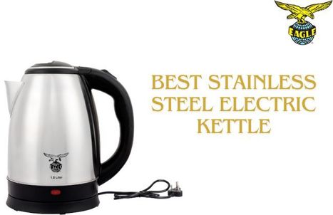 Best Eagle Tea Kettle: Buy Stylish & Durable Online Today | Eagle Consumer Products | Scoop.it