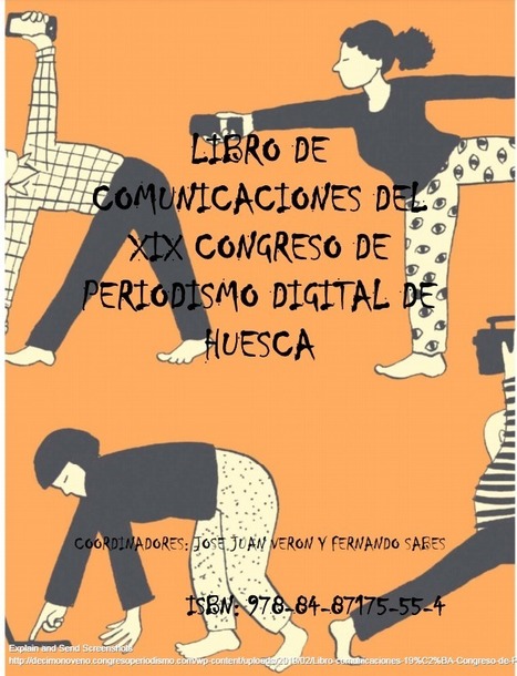 LIBRO DE COMUNICACIONES DEL XIX CONGRESO DE PERIODISMO DIGITAL DE HUESCA | Comunicación en la era digital | Scoop.it